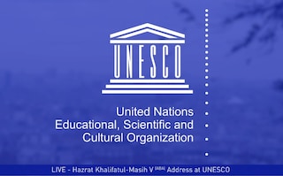 Huzoor's Address At UNESCO